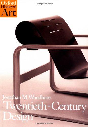 Twentieth-Century Design (Oxford History of Art)