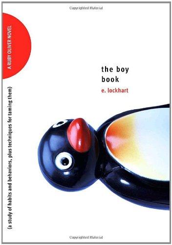 The Boy Book: A Study of Habits and Behaviors, Plus Techniques for Taming Them (Ruby Oliver Quartet)