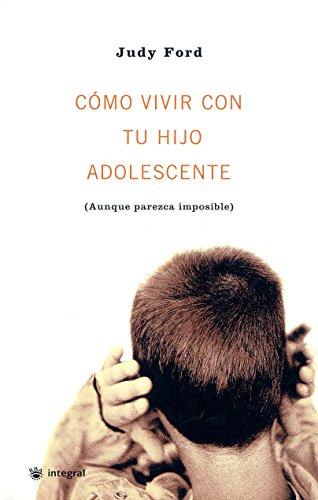 Cómo vivir con tu hijo adolescente (OTROS NO FICCIÓN, Band 43)