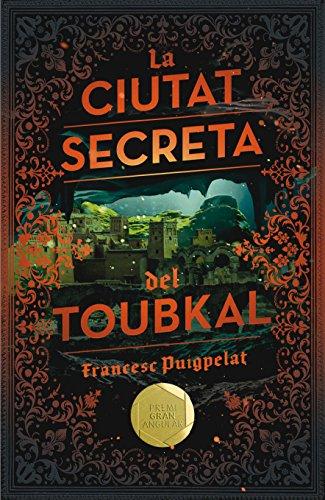 La ciutat secreta del Toubkal (Gran Angular, Band 184)