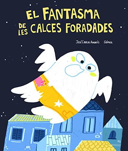 El Fantasma de les calces foradades (CATALÁN)