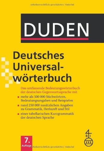 Duden - Deutsches Universalwörterbuch: Das umfassende Bedeutungswörterbuch der deutschen Gegenwartssprache