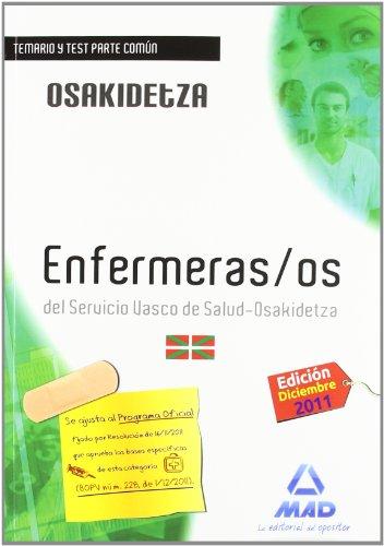 Enfermeros, Servicio Vasco de Salud-Osakidetza. Temario y test parte común (Osakidetza 2011 (mad))