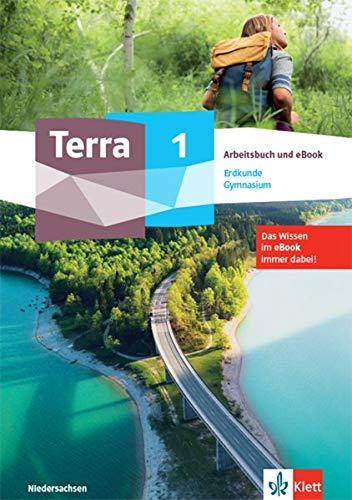 Terra Erdkunde 5. Ausgabe Niedersachsen Gymnasium: Arbeitsbuch mit digitalem Wissensspeicher Klasse 5: Arbeitsbuch mit digitalem Wissensspeicher ... Ausgabe für Niedersachsen Gymnasium ab 2021)