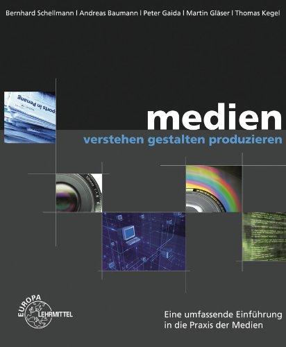 Handbuch Medien - Medien verstehen, gestalten, produzieren