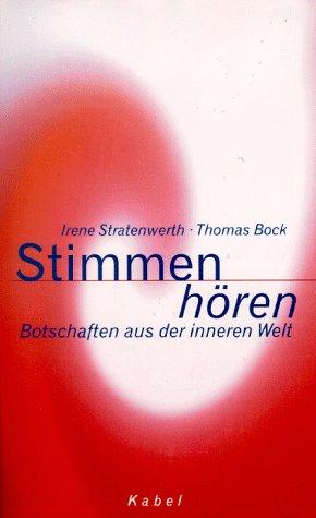 Stimmen hören. Botschaften aus der inneren Welt