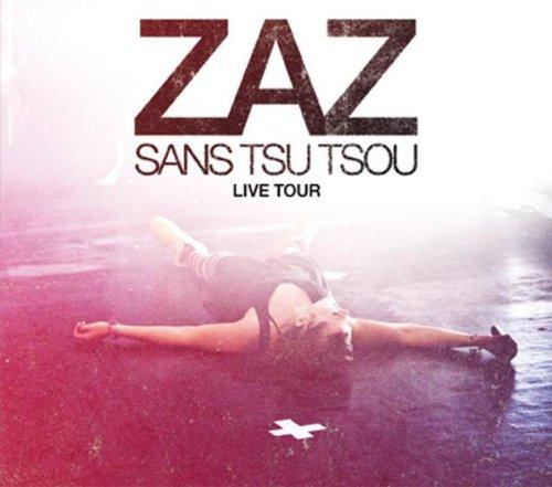 Zaz - Live Tour - Sans tsu tsou