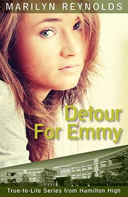 Detour for Emmy (Hamilton High True-To-Life, Band 2)