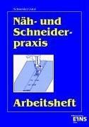 Nähpraxis und Schneiderpraxis, Arbeitsheft