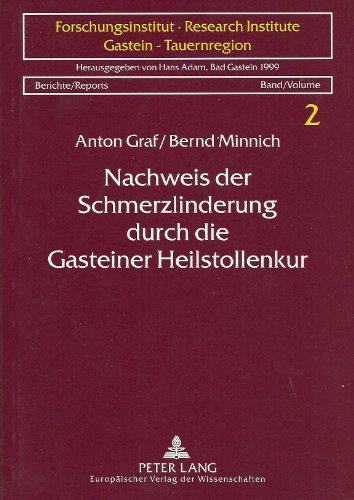 Nachweis der Schmerzlinderung durch die Gasteiner Heilstollenkur: Ergebnisse einer psychologischen und neuroendokrinologischen Evaluierung