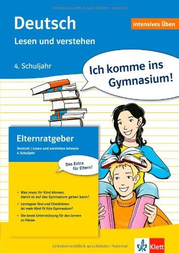 Ich komme ins Gymnasium! Deutsch intensiv. Lesen und verstehen. 4. Klasse: Intensiv-Übungsbuch und Lösungsheft mit integriertem Elternratgeber