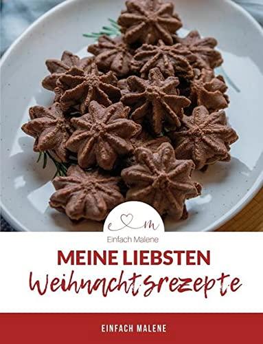 Meine Weihnachtsbäckerei: Die 30 beliebtesten Weihnachtsrezepte von meinem Blog