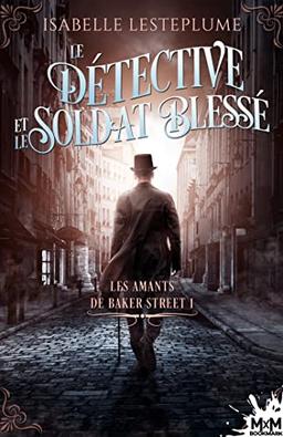 Le détective et le soldat blessé : Les amants de Baker Street, T1