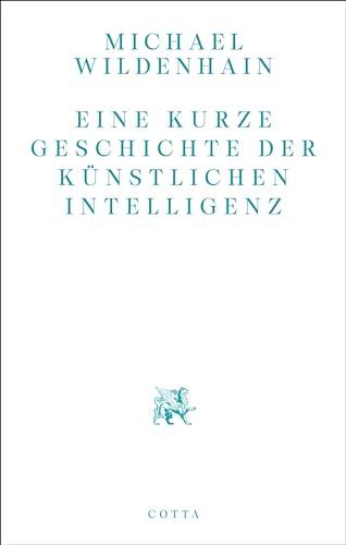 Eine kurze Geschichte der Künstlichen Intelligenz