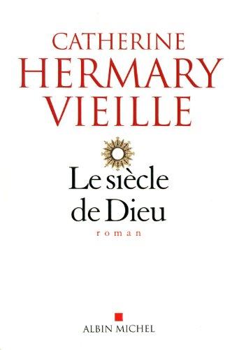 Le siècle de Dieu