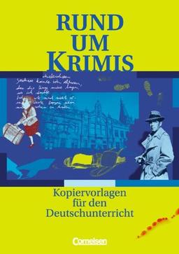 Rund um ... - Sekundarstufe I: Rund um Krimis: Kopiervorlagen: Kopiervorlagen für den Deutschunterricht