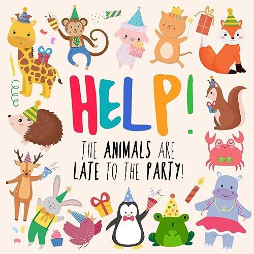 Help! The Animals Are Late To The Party!: A Fun Where's Wally/Waldo Style Book for Ages 2+ (Help! Books, Band 14)