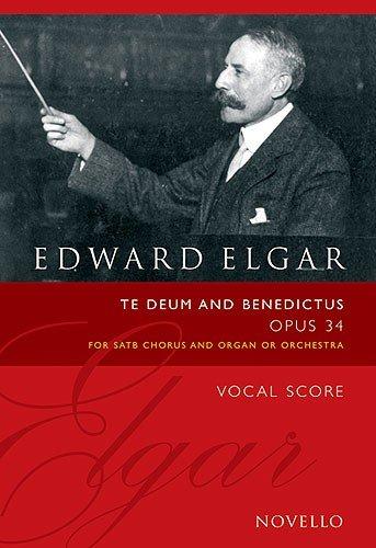 Te Deum And Benedictus op. 34 (Vocal Score): Partitur, Chorpartitur für Chor