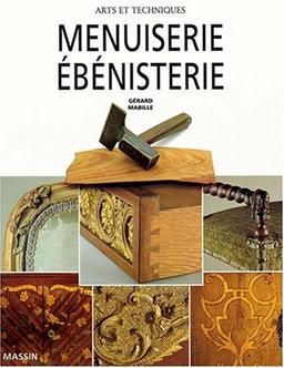 Menuiserie, ébénisterie