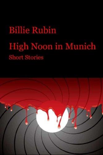 High Noon in Munich: Short Stories