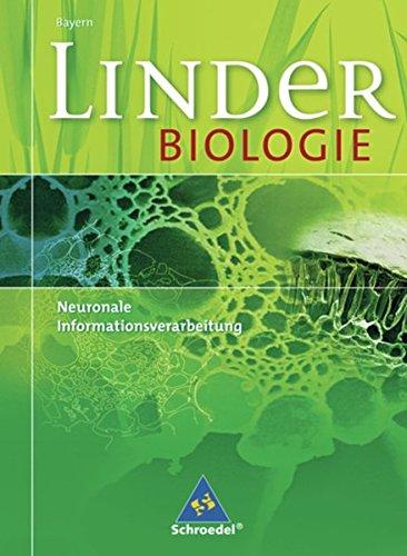 LINDER Biologie SII - Ausgabe für Bayern: Neuronale Informationsverarbeitung