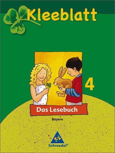 Kleeblatt: Das Lesebuch - Ausgabe 2008 Bayern: Schülerband 4