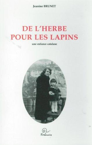 De l'herbe pour les lapins : une enfance catalane