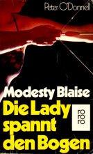 Modesty Blaise. Die Lady spannt den Bogen. Roman.