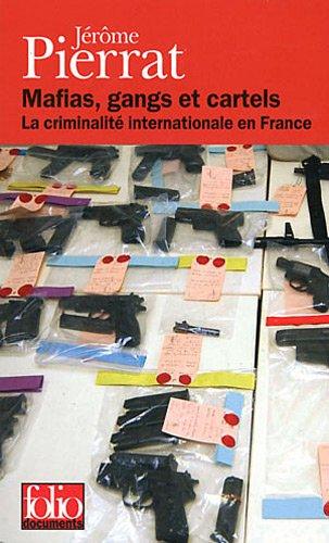 Mafias, gangs et cartels : la criminalité internationale en France