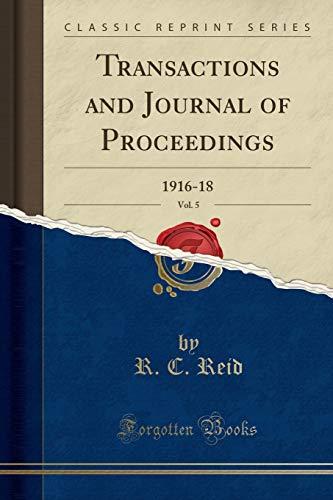 Transactions and Journal of Proceedings, Vol. 5: 1916-18 (Classic Reprint)