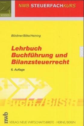 Blödtner, W: Lehrbuch Buchführung und Bilanzsteuerrecht. (Lernmaterialien)