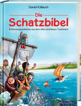 Die Schatzbibel: Entdeckergeschichten aus dem Alten und Neuen Testament