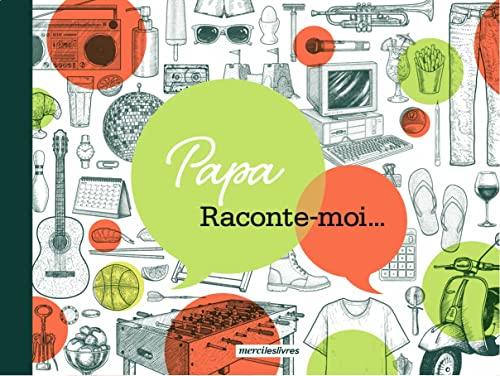 Papa, raconte-moi...