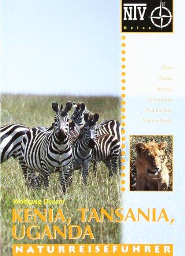 Kenia, Tansania, Uganda: Flora, Fauna, Strände, Reiserouten, Naturschutz, Nationalparks