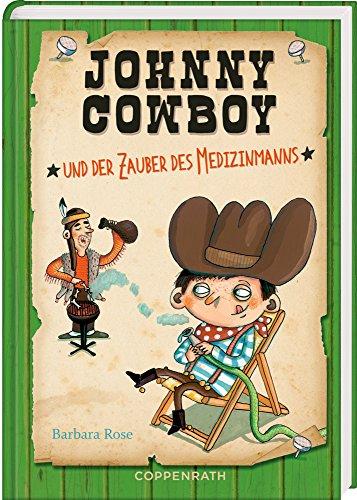 Johnny Cowboy (Bd. 3): und der Zauber des Medizinmanns