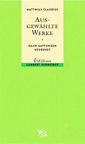 Ausgewählte Werke. Nach Gattungen geordnet.