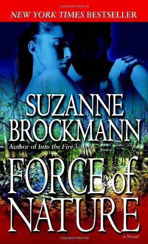 Force of Nature: A Novel (Troubleshooters)