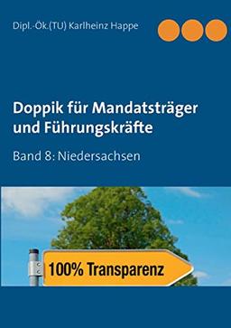 Doppik für Mandatsträger und Führungskräfte: Band 8: Niedersachsen