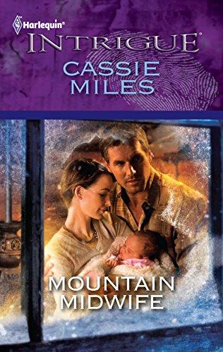 Mountain Midwife (Harlequin Intrigue, Band 1255)