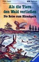 Die Reise zum Hirschpark: Als die Tiere den Wald verließen, Band 2