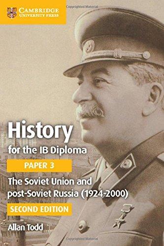 The Soviet Union and Post-Soviet Russia (1924-2000) (IB Diploma)