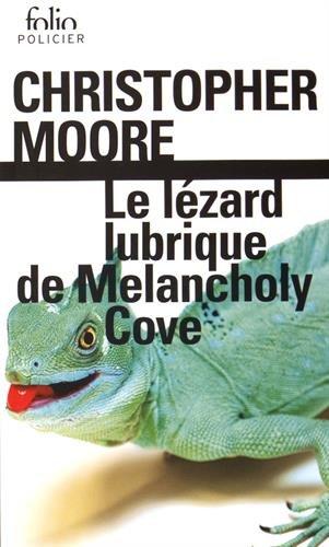 Le lézard lubrique de Melancholy Cove