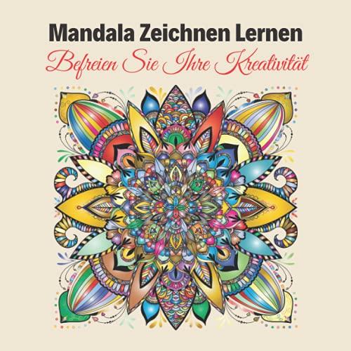 Mandala Zeichnen Lernen: Befreien Sie Ihre Kreativität | Mandala selbst erstellen