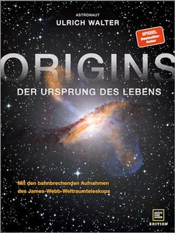 ORIGINS: Der Ursprung des Lebens – mit den bahnbrechenden Aufnahmen des James-Webb-Weltraumteleskops