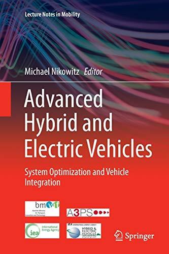 Advanced Hybrid and Electric Vehicles: System Optimization and Vehicle Integration (Lecture Notes in Mobility)