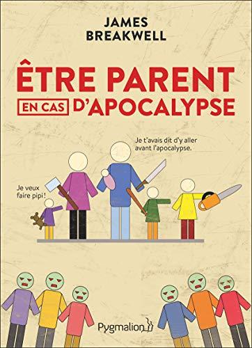 Etre parent en cas d'apocalypse