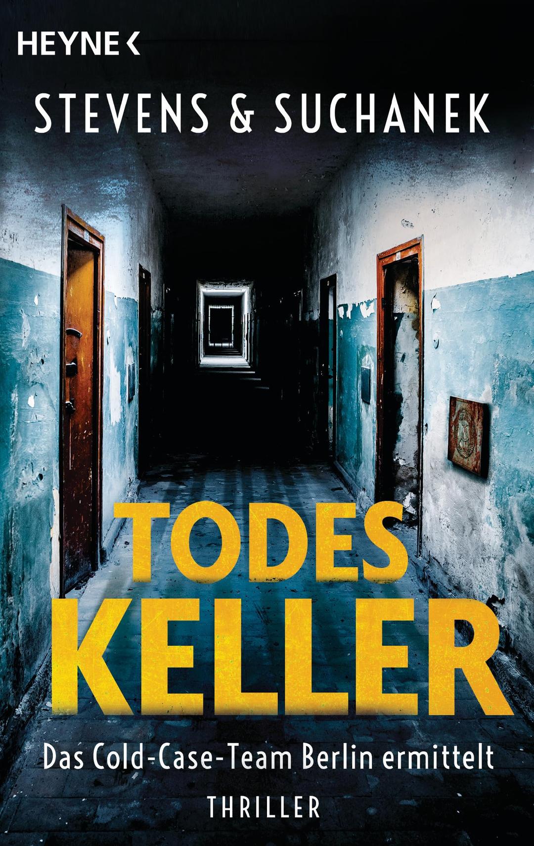 Todeskeller. Das Cold-Case-Team Berlin ermittelt: Thriller