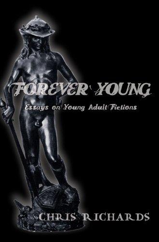 Forever Young: Essays on Young Adult Fictions (Intersections in Communications and Culture)