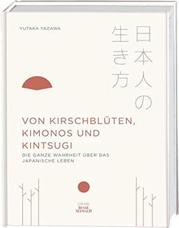 Von Kirschblüten, Kimonos und Kintsugi: Die ganze Wahrheit über das japanische Leben