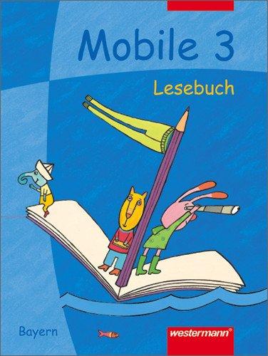 Mobile Lesebuch 2-4 - Bayern: Mobile Lesebuch - Ausgabe Bayern: Schülerband 3